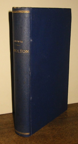 Emil Ludwig Napoléon. Traduction de A. Stern, préface de Henry Bidou 1928 Paris Payot